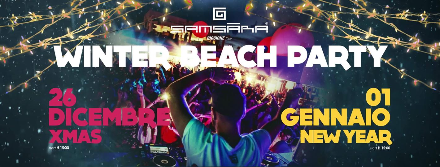 Samsara Beach - Riccione: Winter Beach Party il 26 dicembre 2017 e l'1 gennaio 2018