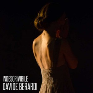 Davide Berardi si avvale della partecipazione della nota ballerina Elisa Barucchieri nel suo nuovo video Indescrivibile
