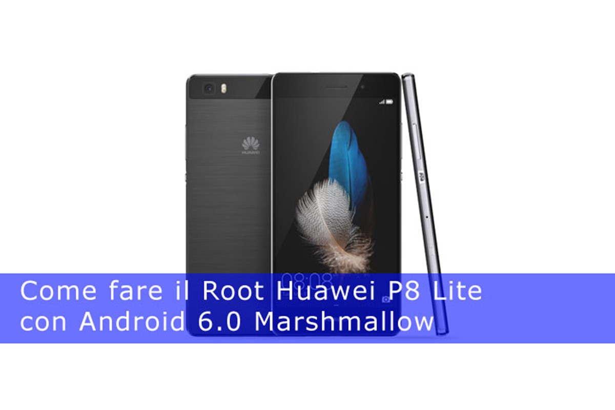 Fare il root Huawei P9 Lite guida facile