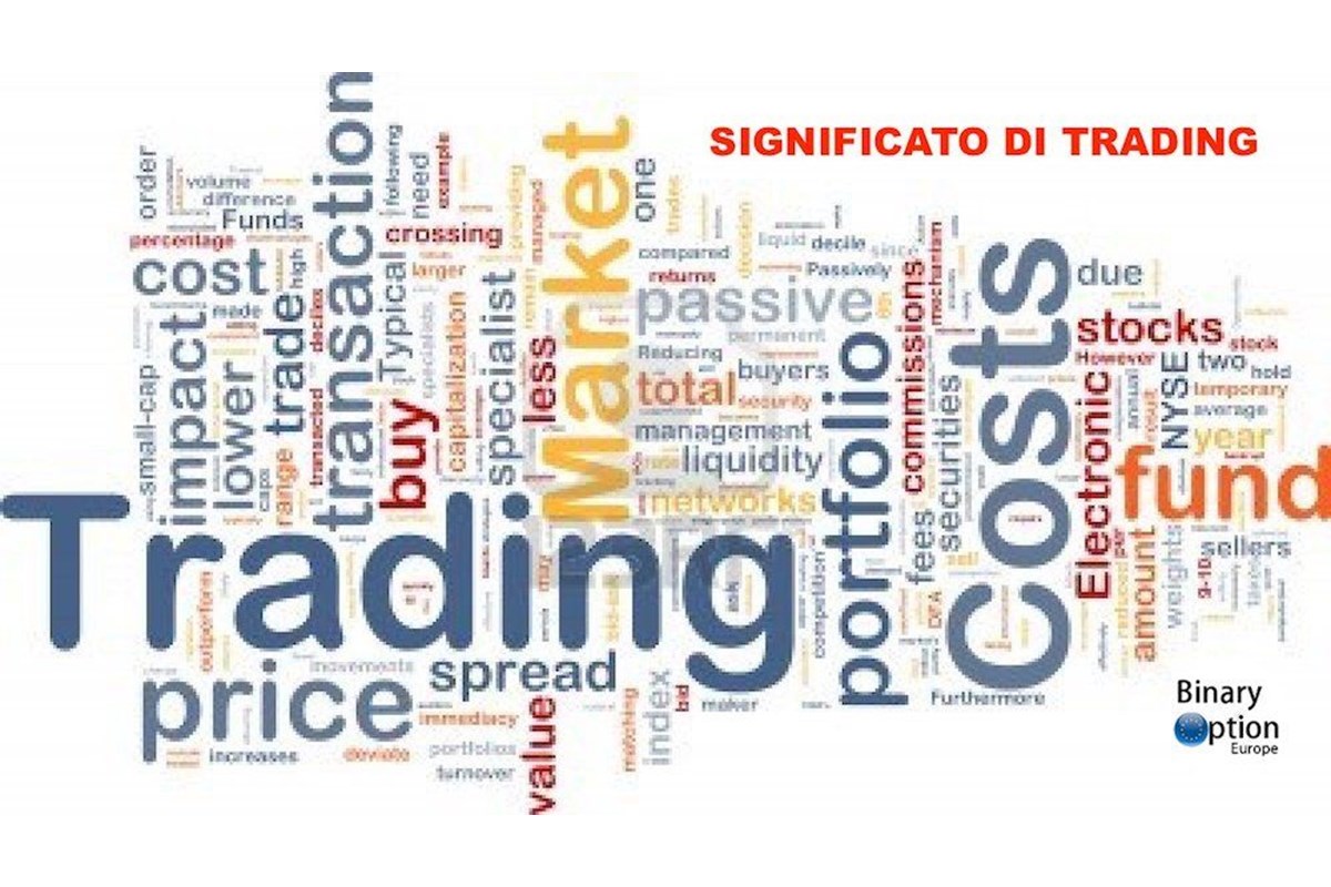 Cosa significa trading online in italiano? Cosa vuol dire trader? Scoprilo ora qui